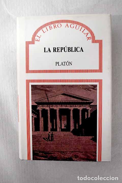 Libros: La rep&uacute;blica: Plat&oacute;n.- Plat&oacute;n