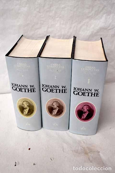 Libros: Obras completas: Goethe, Johann Wolfgang von.- Goethe, Johann Wolfgang von
