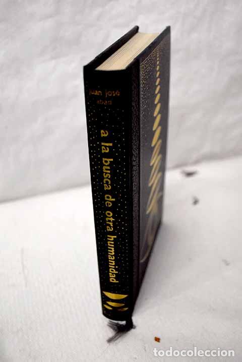 Libros: A la busca de otra humanidad.- Abad, Juan Jos&eacute;