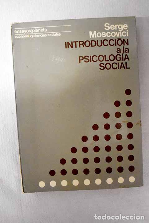 Libros: Introducci&oacute;n a la psicolog&iacute;a social.- Moscovici, Serge