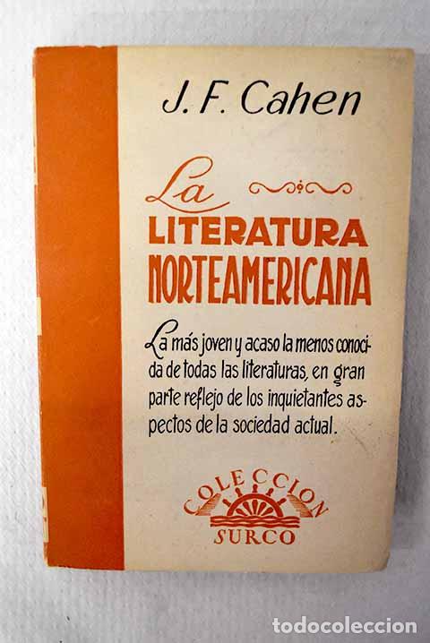 Libros: La literatura norteamericana.- Cahen, Jacques-Fernand