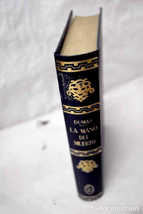 Libros: La mano del muerto: Dumas, Alejandro.- Dumas, Alejandro