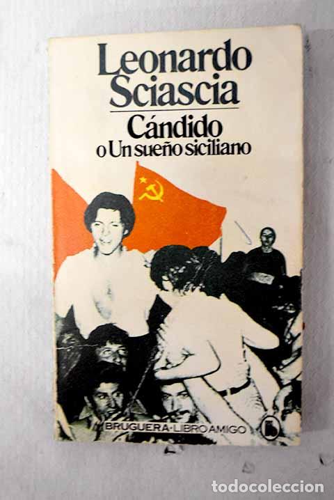 B&uuml;cher: C&aacute;ndido o un sue&ntilde;o siciliano.- Sciascia, Leonardo