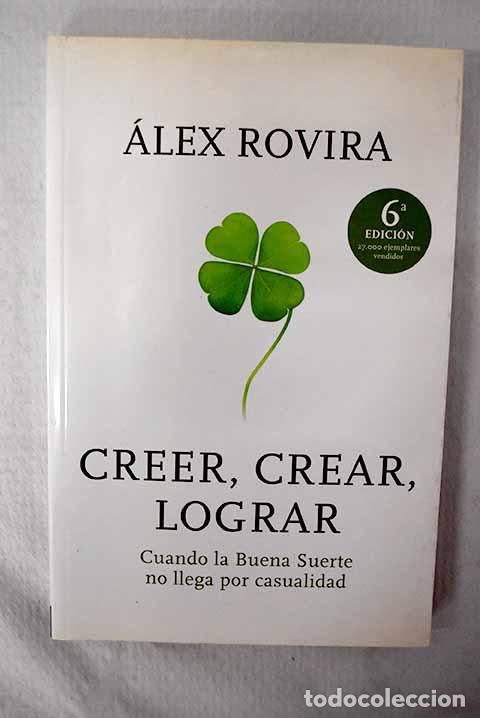 Livres: Creer, crear, lograr.- Rovira, Alex