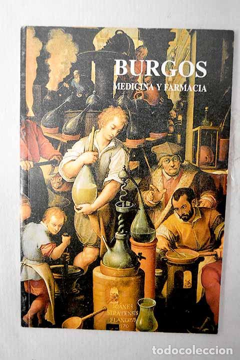 Livres: Burgos, medicina y farmacia.- Valent&iacute;n de la Cruz