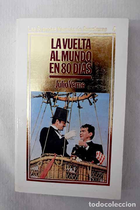 Libros: La vuelta al mundo en 80 d&iacute;as.- Verne, Julio