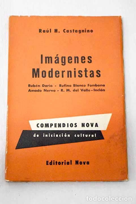 Libros: Im&aacute;genes modernistas: Rub&eacute;n Dar&iacute;o, Rufino Blanco Fombona, Amado Nervo, R. M. del Valle Incl&aacute;n