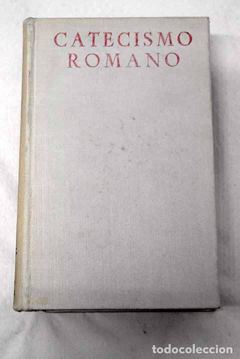 Libros: Catecismo romano: : La Editorial Catolica.