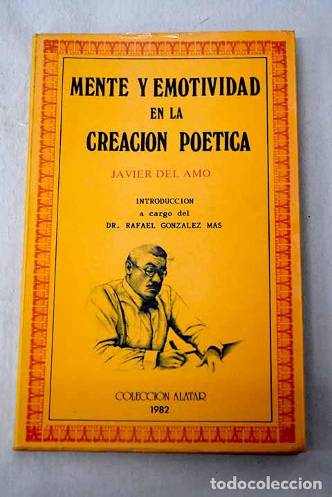 Libros: Mente y emotividad en la creaci&oacute;n po&eacute;tica.- Amo, Javier del