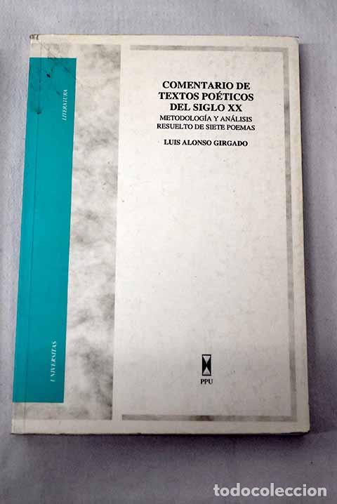 Libros: Comentario de textos po&eacute;ticos del siglo XX: metogolog&iacute;a y an&aacute;lisis resuelto de siete poemas