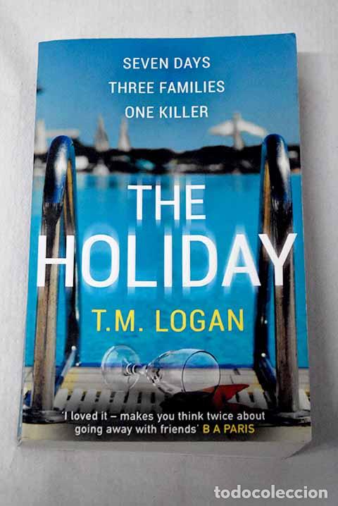 Libros: The holiday: Logan, T. M..- Logan, T. M.