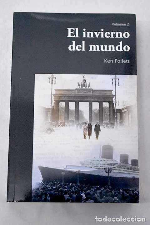 Libros: El invierno del mundo, tomo II.- Follett, Ken