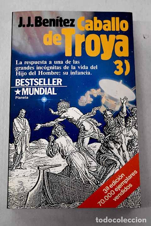 Livres: Caballo de Troya 3: Ben&iacute;tez, J. J..- Ben&iacute;tez, J. J.