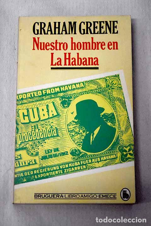 Livres: Nuestro hombre en La Habana.- Greene, Graham
