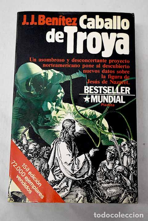 Libros: Caballo de Troya: Ben&iacute;tez, J. J..- Ben&iacute;tez, J. J.