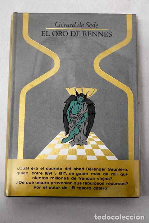 Libros: El oro de Rennes: o la vida ins&oacute;lita de Berenguer Sauniere, p&aacute;rroco de Rennes-le-Chateau