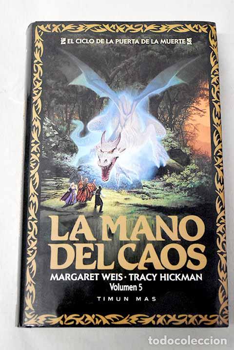 Libros: La mano del caos: Weis, Margaret.- Weis, Margaret