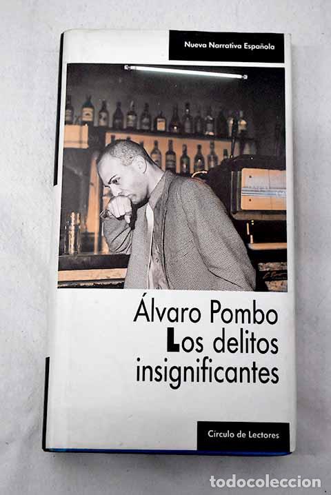 Libros: Los delitos insignificantes.- Pombo, &Aacute;lvaro