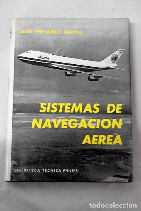 B&uuml;cher: Sistemas de navegaci&oacute;n a&eacute;rea.- Hern&aacute;ndez Raposo, Jes&uacute;s