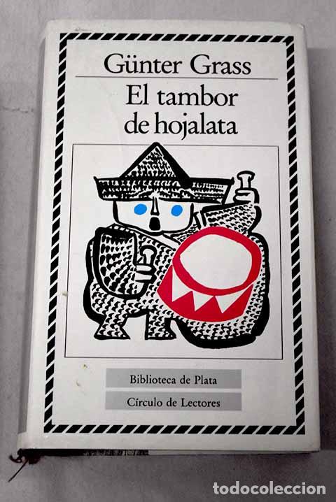 B&uuml;cher: El Tambor de hojalata.- Grass, Gunter