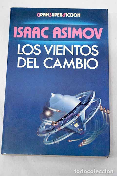 B&uuml;cher: Los vientos del cambio.- Asimov, Isaac