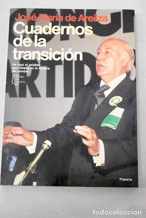 B&uuml;cher: Cuadernos de la transici&oacute;n.- Areilza, Jos&eacute; Mar&iacute;a de