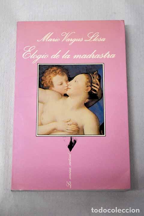 Libros: Elogio de la madrastra.- Vargas Llosa, Mario