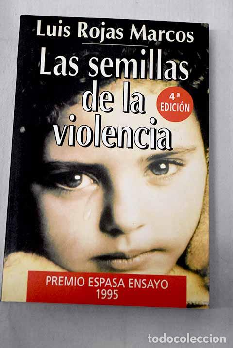 Libros: Las semillas de la violencia.- Rojas Marcos, Luis