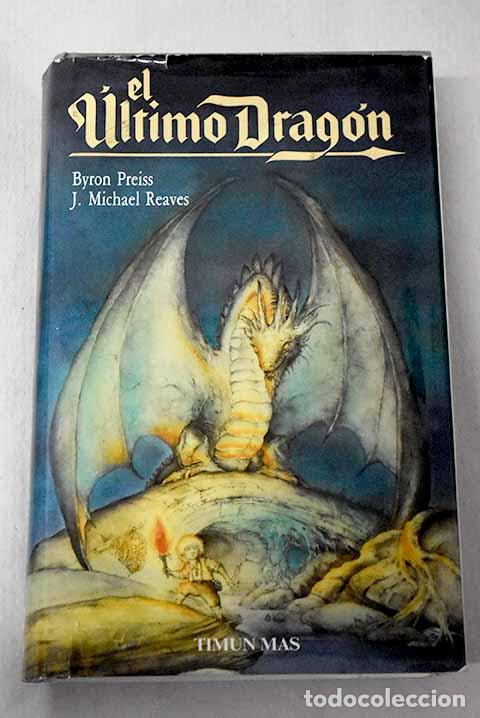 Libros: El &uacute;ltimo drag&oacute;n: Preiss, Byron.- Preiss, Byron