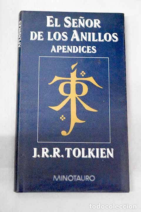 Libros: Ap&eacute;ndices de El se&ntilde;or de los anillos.- Tolkien, J. R. R.