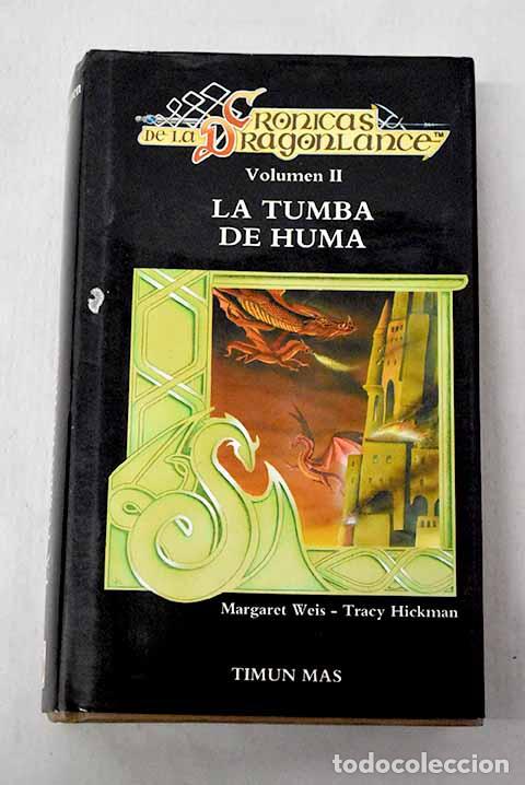 Libros: La tumba de Huma: Weis, Margaret.- Weis, Margaret