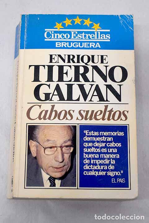 Livres: Cabos sueltos: Tierno Galv&aacute;n, Enrique.- Tierno Galv&aacute;n, Enrique