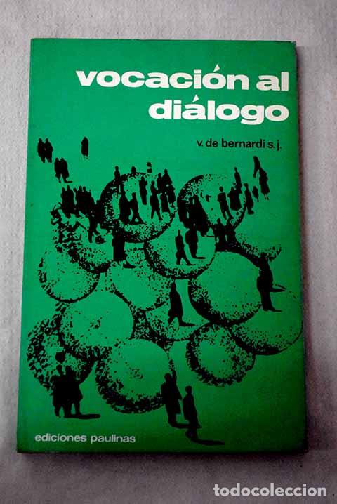 Livres: Vocaci&oacute;n al dialogo: De Bernardi, Vittorio.- De Bernardi, Vittorio