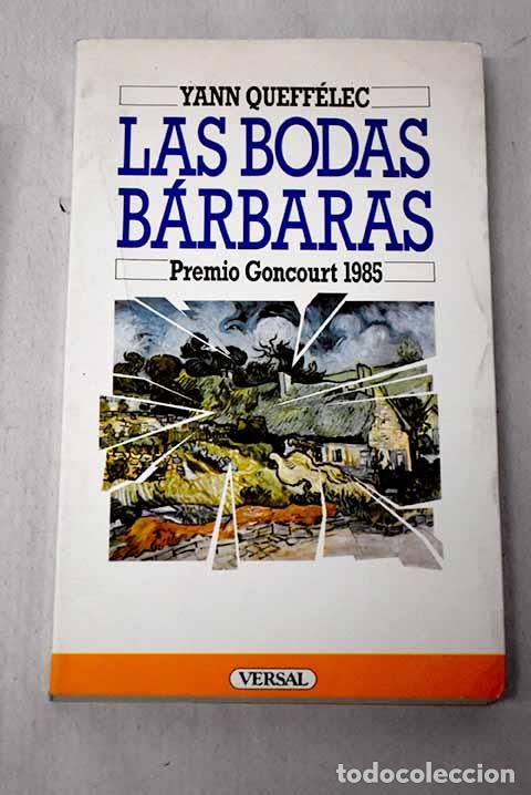 books: Las bodas b&aacute;rbaras: Queff&eacute;lec, Yann.- Queff&eacute;lec, Yann