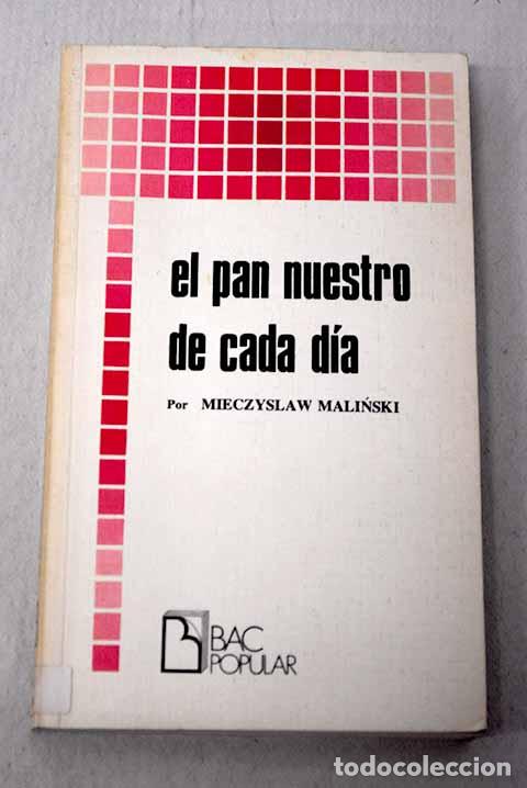 books: El pan nuestro de cada d&iacute;a.- Malinski, Mieczyslaw