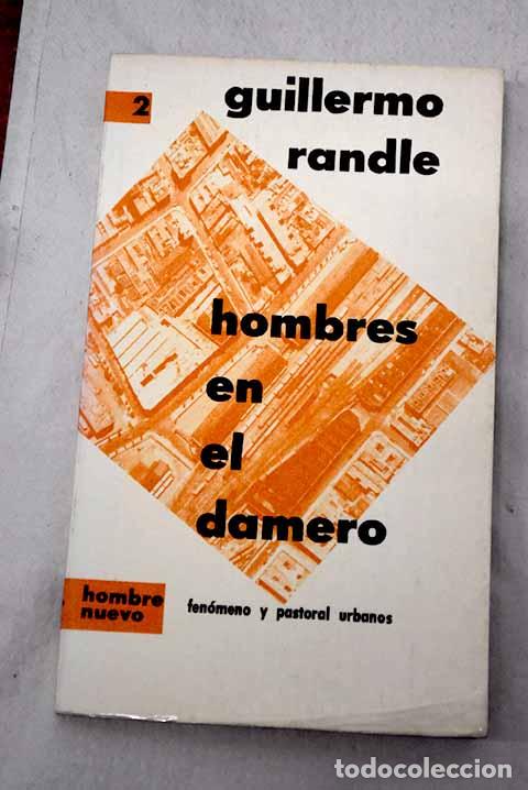 Libros: Hombres en el damero: fen&oacute;meno y pastoral urbanos.- Randle, Guillermo