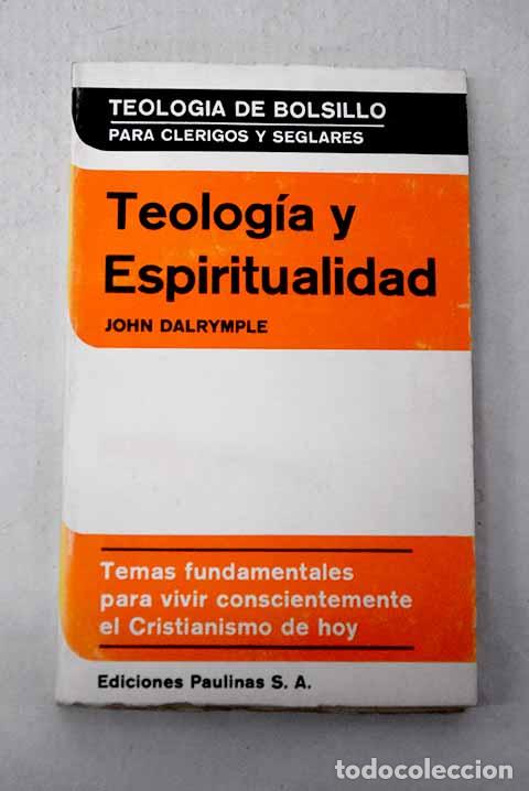 Libros: Teolog&iacute;a y espiritualidad.- Dalrymple, John