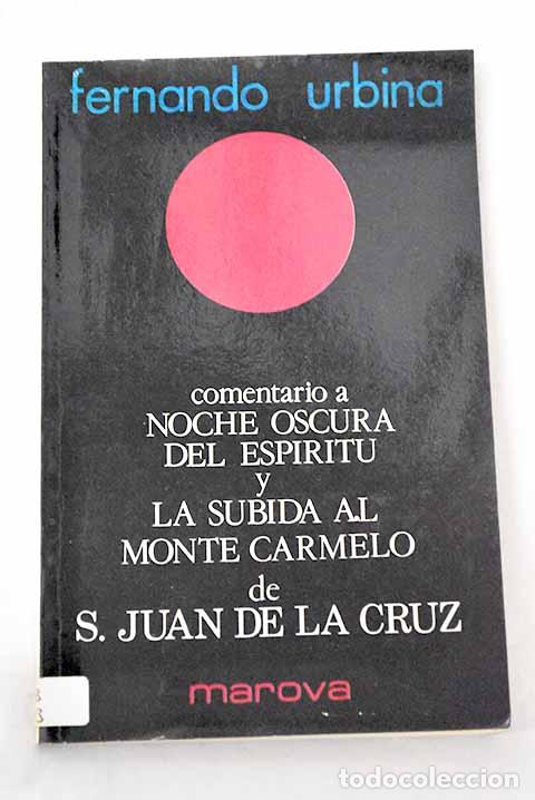 Libros: Comentario a noche oscura del esp&iacute;ritu y subida al Monte Carmelo de San Juan de la Cruz