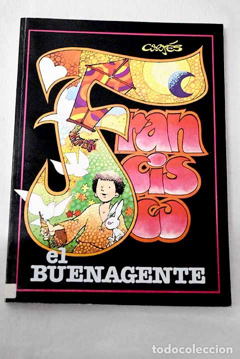 Libros: Francisco el buenagente.- Cort&eacute;s, Jos&eacute; Luis
