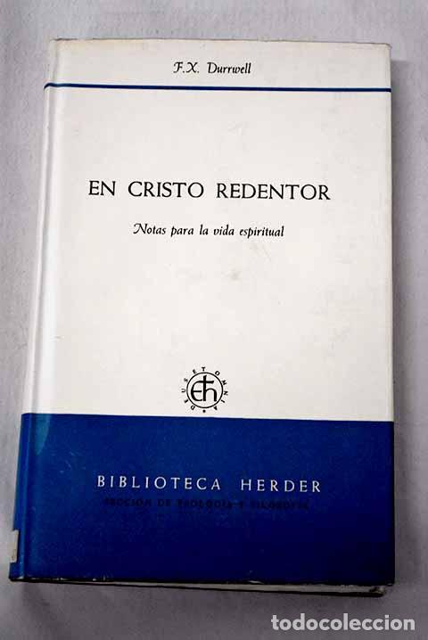 Libri di seconda mano: En Cristo redentor: notas para la vida espiritual.- Durrwell, Francois-Xavier