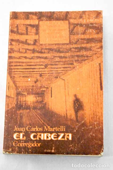 books: El cabeza: Martelli, Juan Carlos.- Martelli, Juan Carlos