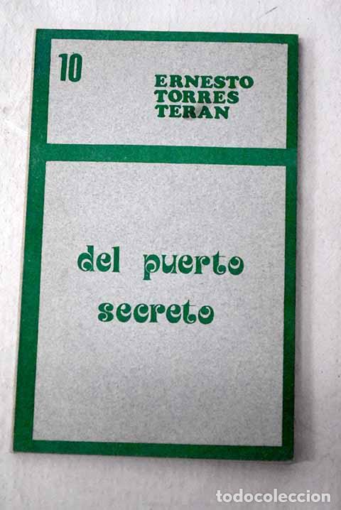 books: Del puerto secreto: Torres Ter&aacute;n, Ernesto.- Torres Ter&aacute;n, Ernesto