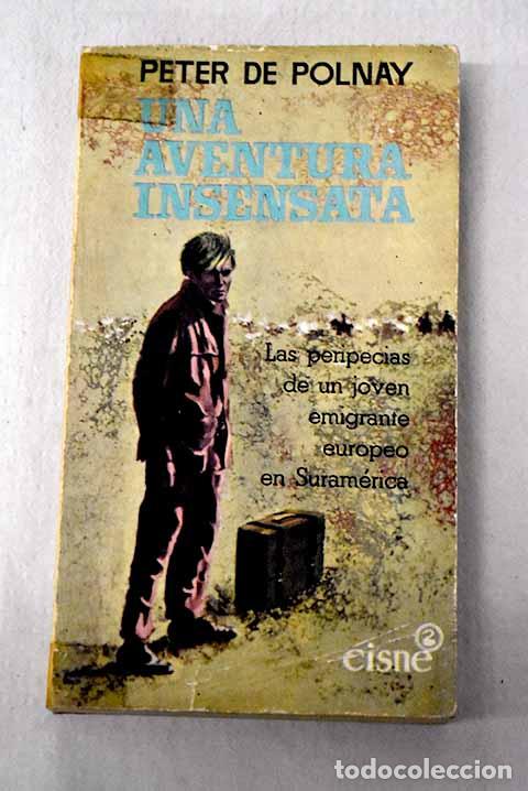 books: Una aventura insensata.- De Polnay, Peter