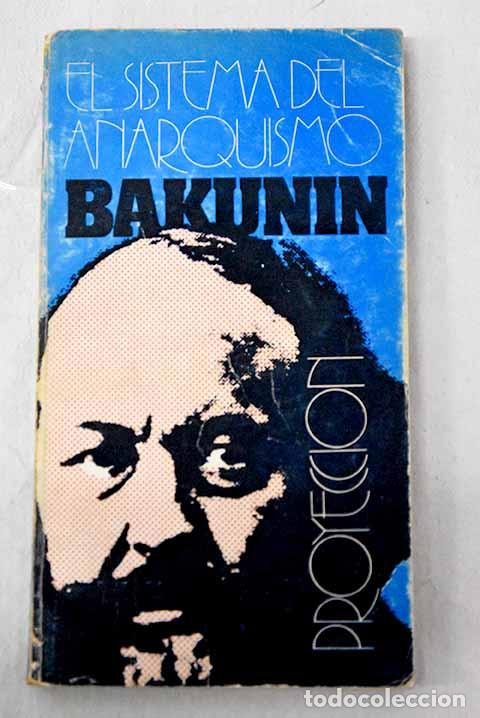 books: El sistema del anarquismo.- Bakunin, Mikhail Aleksandrovich