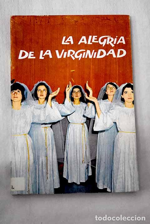 Livres: La alegr&iacute;a de la virginidad.- Rayna, Juan Maurilio