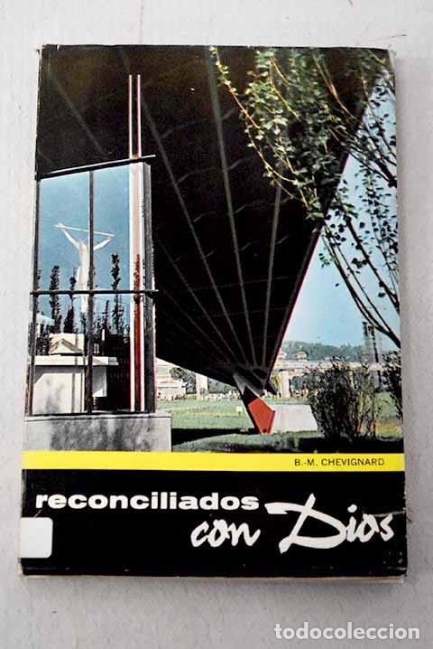 Libros: Reconciliados con Dios.- Chevignard, B. M.