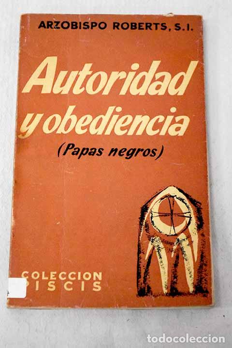 Libros: Autoridad y obediencia: (Papas Negros).- Roberts