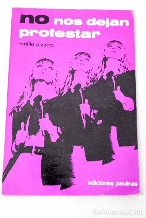 Libros: No nos dejan protestar.- Pizarro Jim&eacute;nez, Emilio