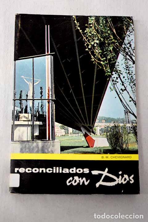 Libros: Reconciliados con Dios.- Chevignard, B. M.