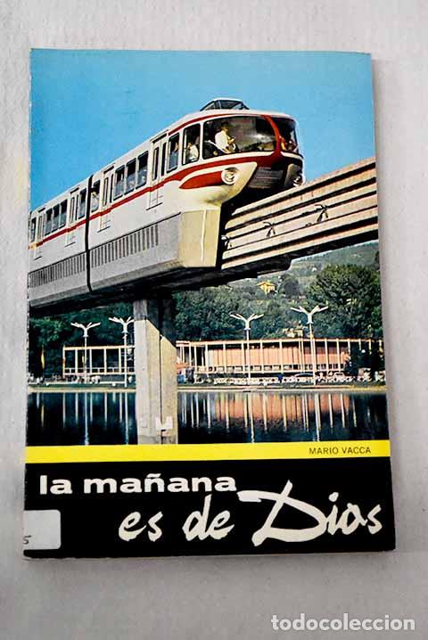 Libros: La ma&ntilde;ana es de Dios.- Vacca, Mario